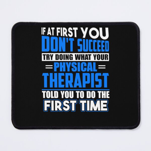 Item preview, Do It Like Physical Therapist Told You Funny Gift designed and sold by aryagiri.
