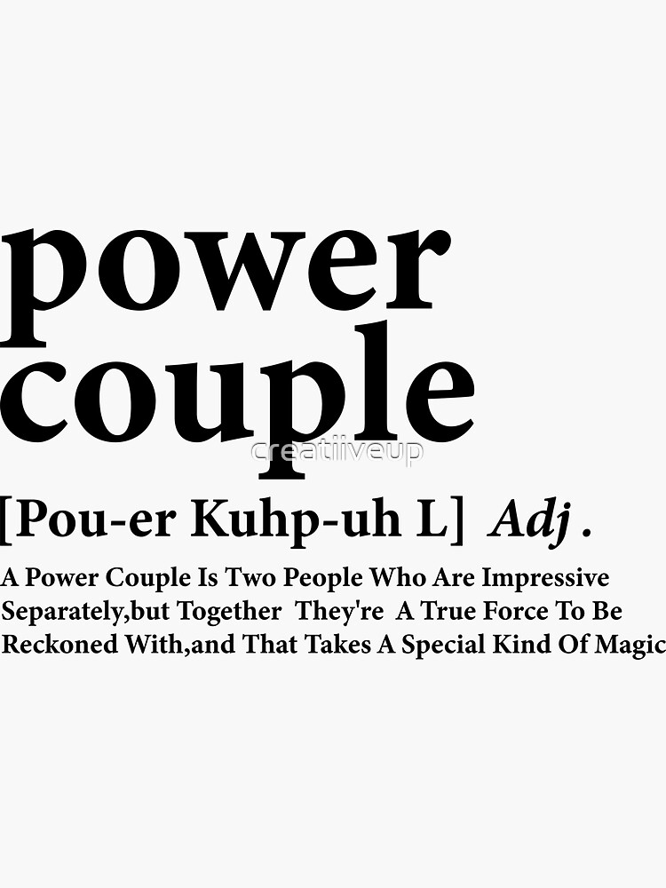 "power couple definition" Sticker for Sale by creatiiveup Redbubble