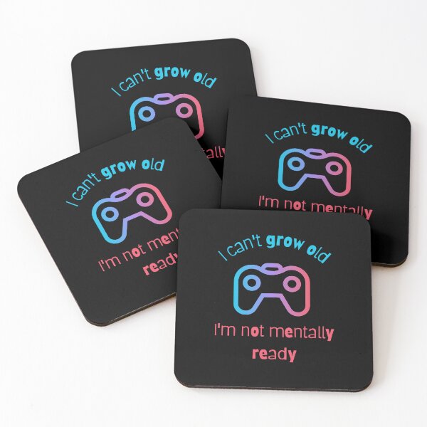 Item preview, I can't grow old, I'm not mentally ready. designed and sold by sarantis.