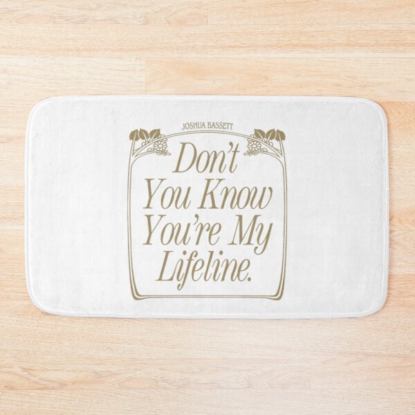 Item preview, Don't you know you're my lifeline designed and sold by Carmens-World.