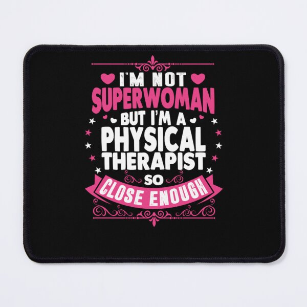 Item preview, Im Not Superwoman But Im A Physical Therapist designed and sold by aryagiri.