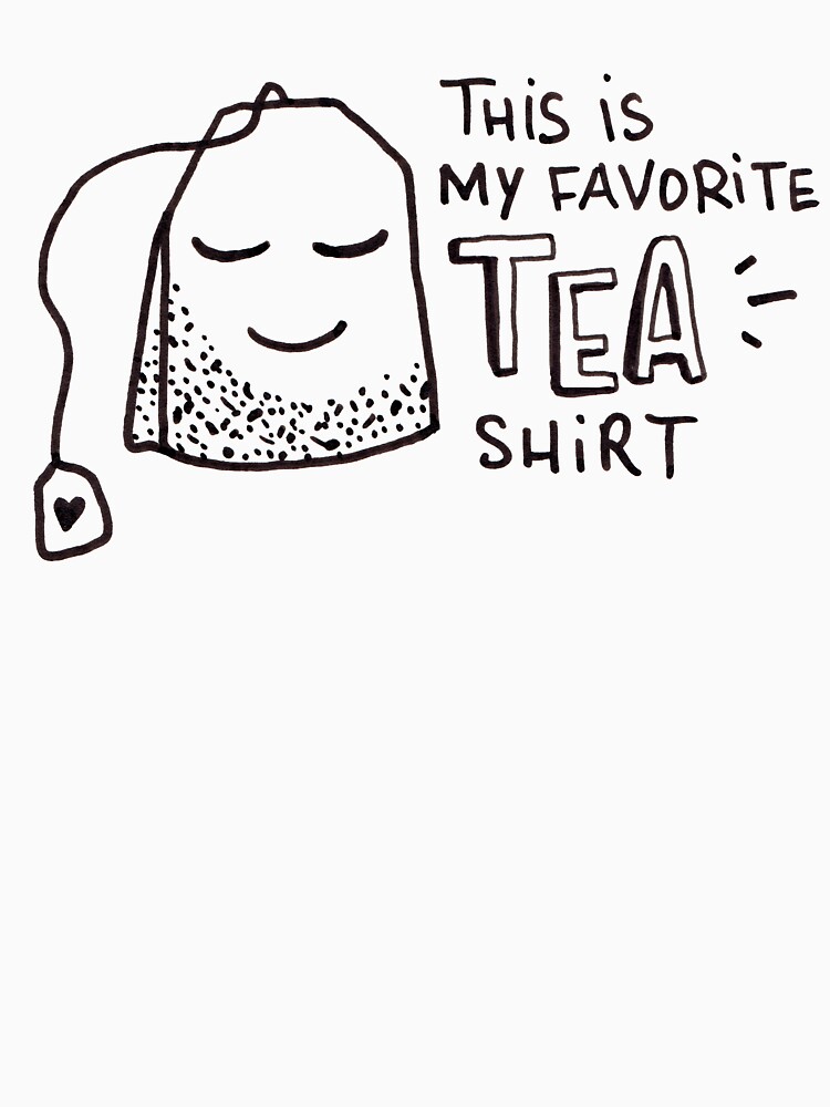 This is my favorite tea shirt by mirunasfia