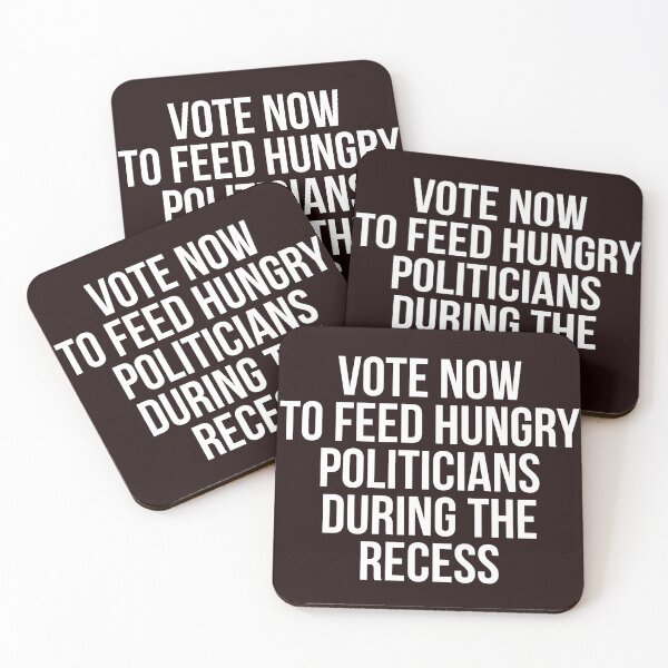 Item preview, Vote now to feed hungry politicians designed and sold by Slogans4u.