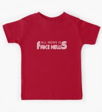 All News Is Fake News Kids Tee