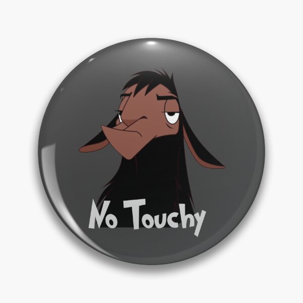 Item preview, Kuzko No Touchy   designed and sold by KelMacDesigns.