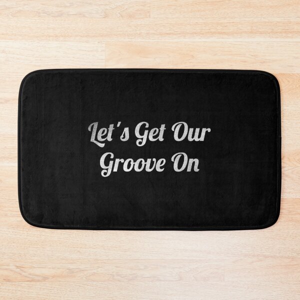 Item preview, Let_s Get Our Groove On   designed and sold by KelMacDesigns.