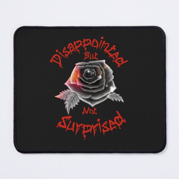 Item preview, Disappointed But Not Surprised designed and sold by GeorgiosT.