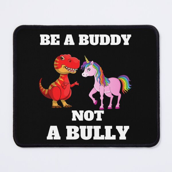 Item preview, Be a Buddy Not a Bully designed and sold by badretop.