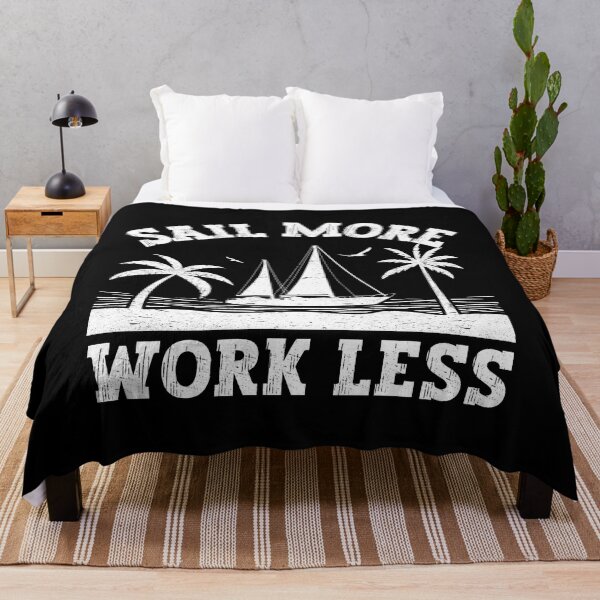 Item preview, Sail More Work Less designed and sold by FurioInc.