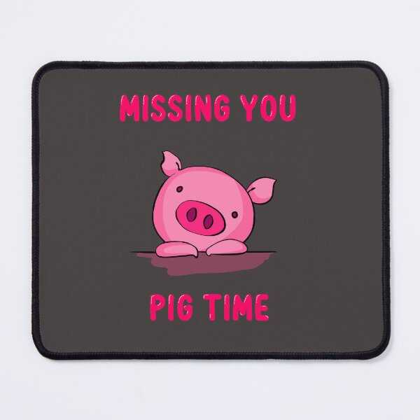 Item preview, Missing you pig time designed and sold by OnlyCoolDesigns.