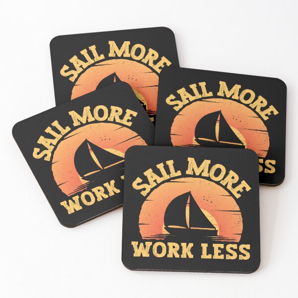 Item preview, Sail More Work Less designed and sold by FurioInc.