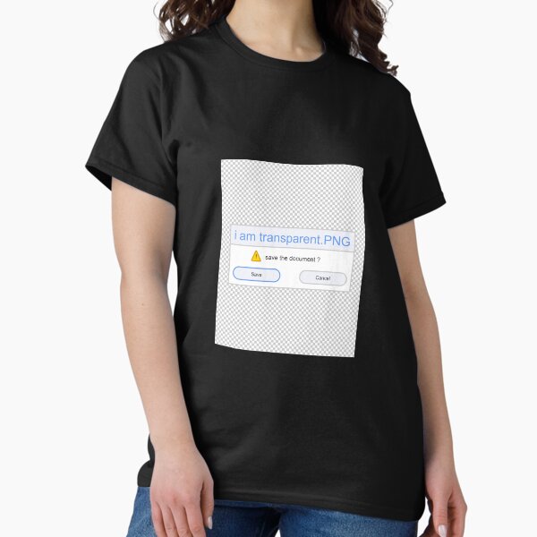 i am transparent.PNG Classic T-Shirt