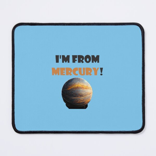 Item preview, I'm from Mercury! designed and sold by Maniock.