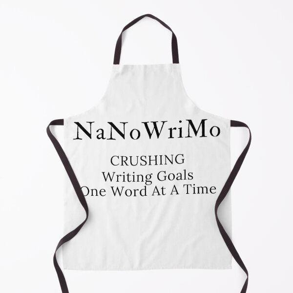 Item preview, NaNoWriMo - Crushing Writing Goals One Word at a Time - Black Text designed and sold by TheKnightWriter.