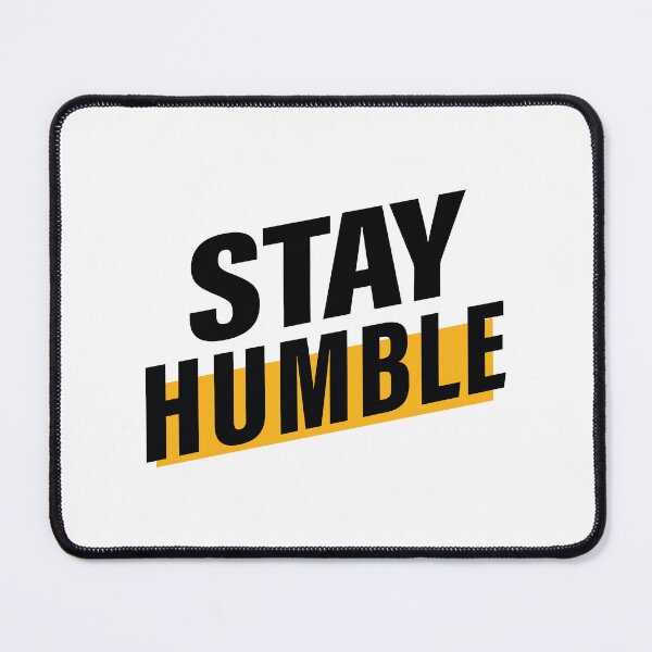 Item preview, Stay Humble, Stay Creative. Hard work, Inspiration, Motivation, Work, Luck, Innovation, New. designed and sold by Salmaniix.