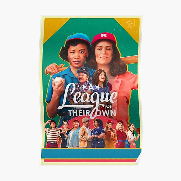 "A league of their own 2022" Poster for Sale by xanderno Redbubble