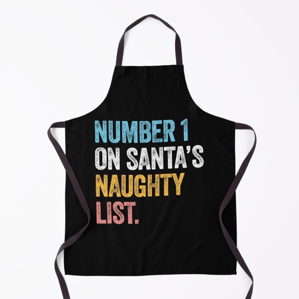 Item preview, NUMBER 1 ON SANTA'S NAUGHTY LIST funny Christmas designed and sold by w1ckerman.