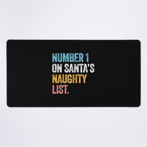 Item preview, NUMBER 1 ON SANTA'S NAUGHTY LIST funny Christmas designed and sold by w1ckerman.