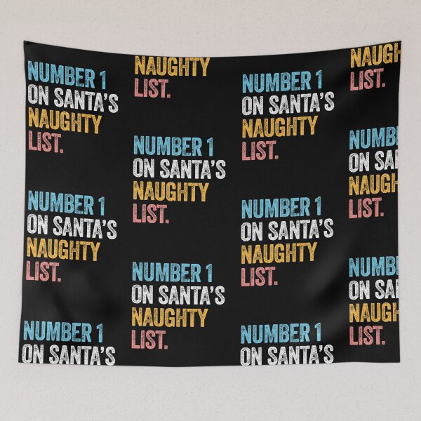 Item preview, NUMBER 1 ON SANTA'S NAUGHTY LIST funny Christmas designed and sold by w1ckerman.