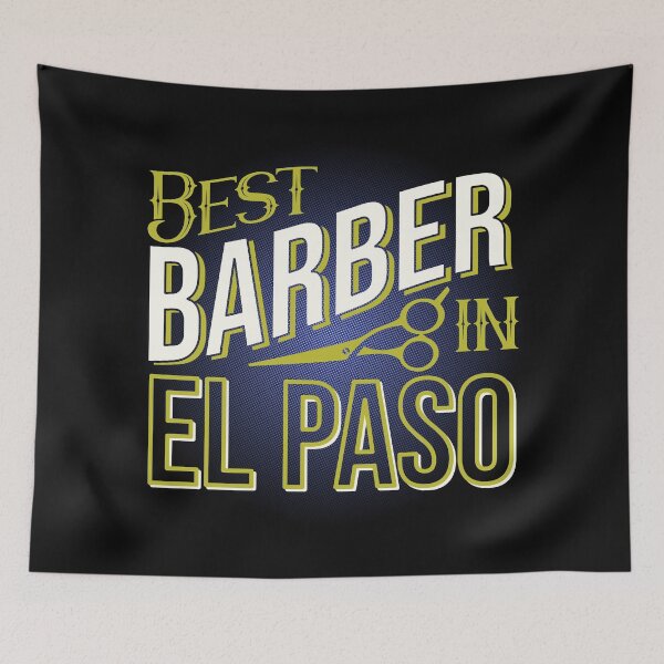 Item preview, Best Barber In El Paso | El Paso Texas | El Paso Barber designed and sold by DrawingBoard.