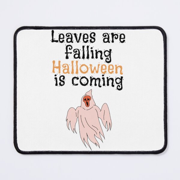 Item preview, Leaves are falling halloween is coming designed and sold by Shopaholicer.