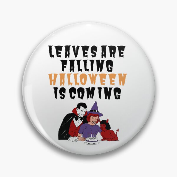 Item preview, Leaves are falling halloween is coming designed and sold by Shopaholicer.