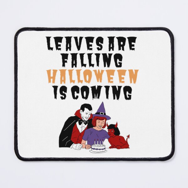 Item preview, Leaves are falling halloween is coming designed and sold by Shopaholicer.