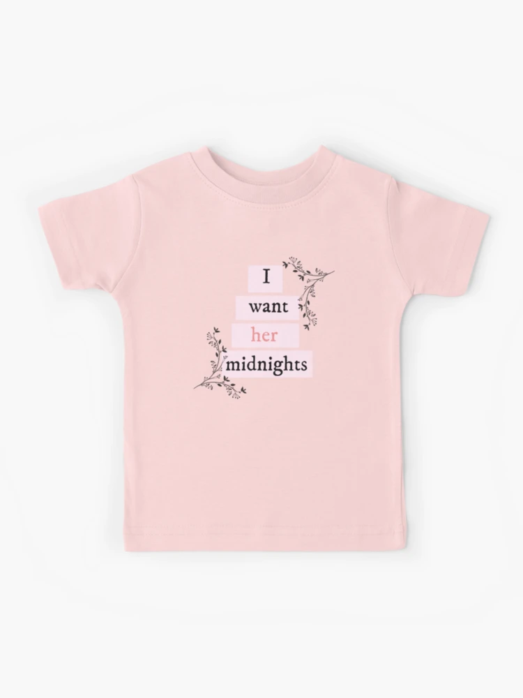 I Want Her Midnights - Taylor Swift  Kids T-Shirt for Sale by bombalurina