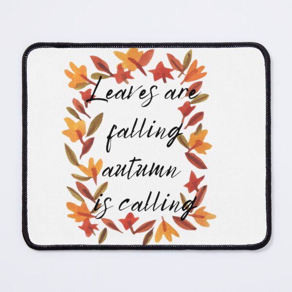 Item preview, Leaves Are Falling Autumn Is Calling designed and sold by Shopaholicer.