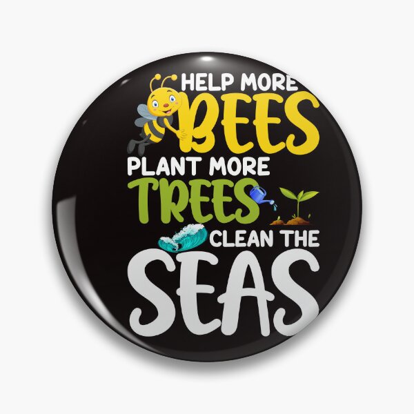 Item preview, Help More Bees Plant More Trees Clean Seas designed and sold by wowshooop.