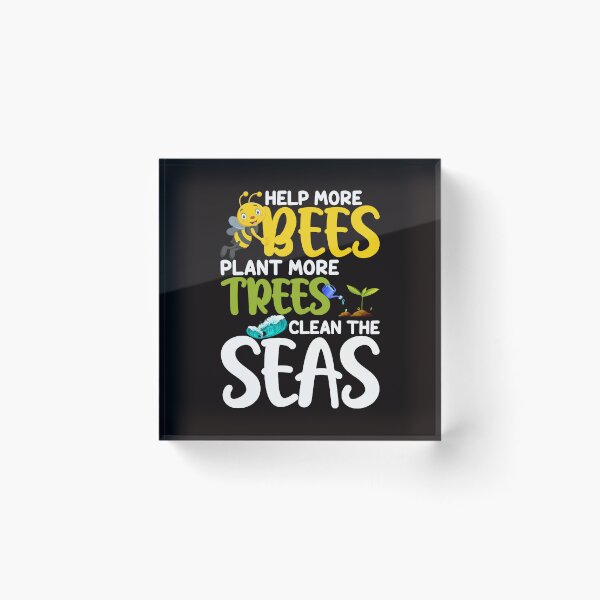Item preview, Help More Bees Plant More Trees Clean Seas designed and sold by wowshooop.