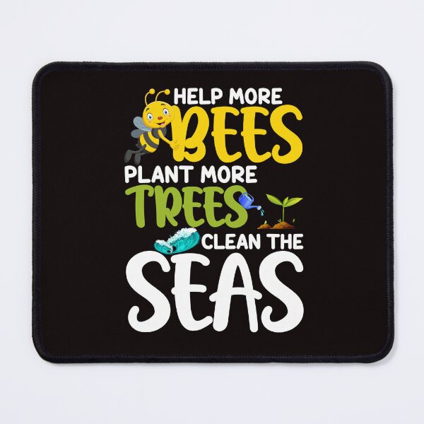 Item preview, Help More Bees Plant More Trees Clean Seas designed and sold by wowshooop.