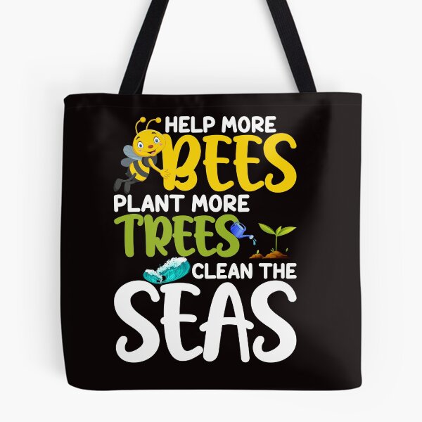 Item preview, Help More Bees Plant More Trees Clean Seas designed and sold by wowshooop.