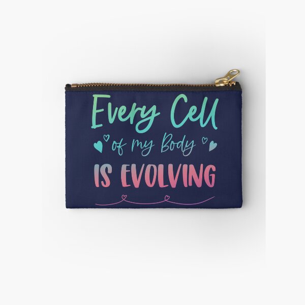 Item preview, Every Cell of My Body Is Evolving designed and sold by GrimButterfly.