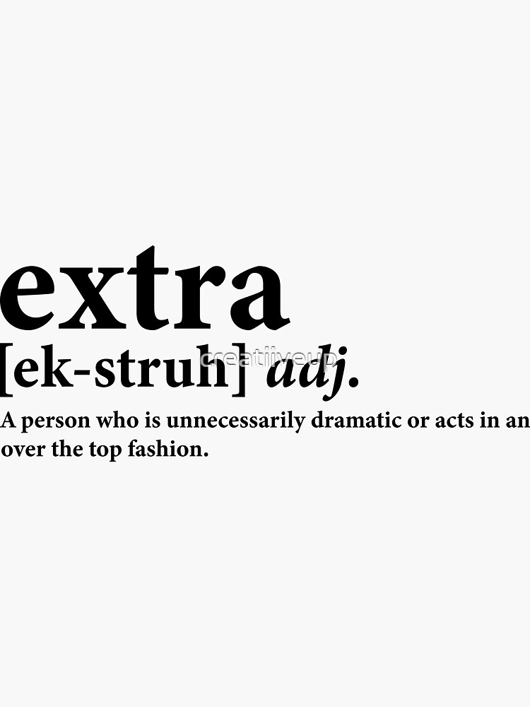 extra-definition-sticker-for-sale-by-creatiiveup-redbubble