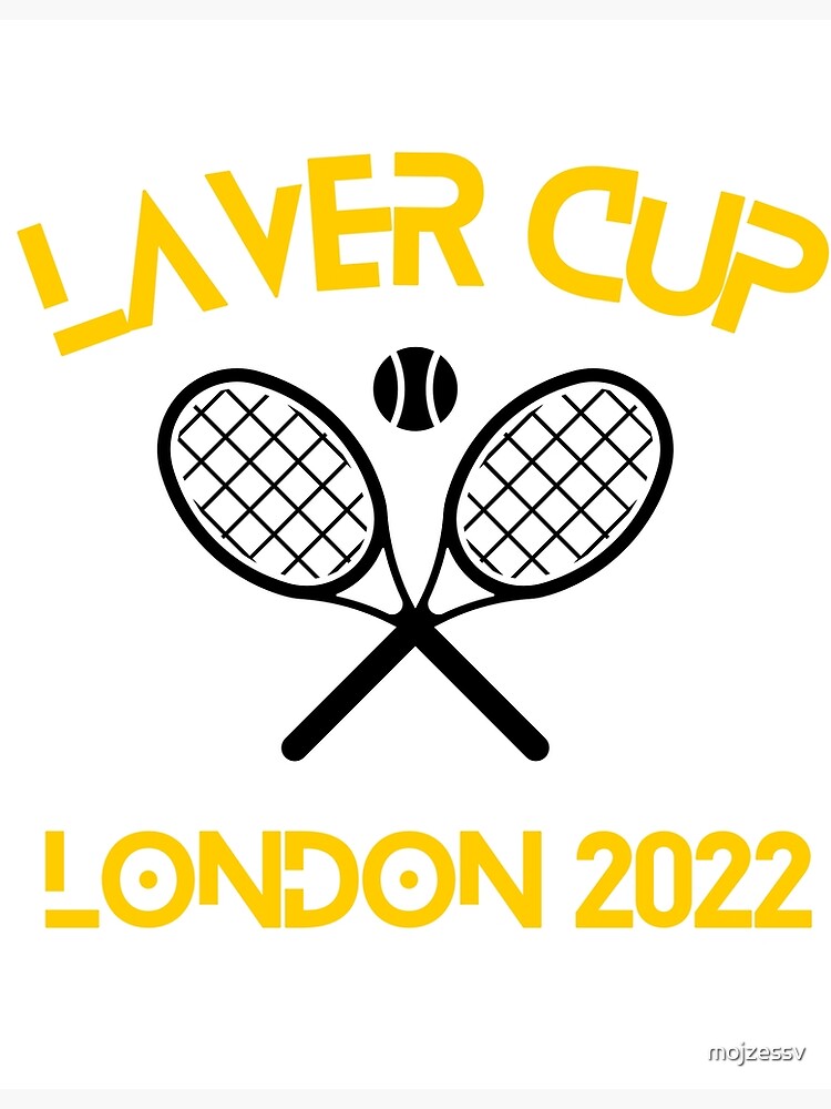 "Laver cup london 2022" Poster for Sale by mojzessv Redbubble