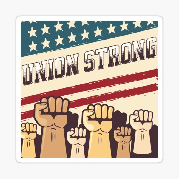 Union Strong American Flag Labor Proud Union Worker Day Sticker For