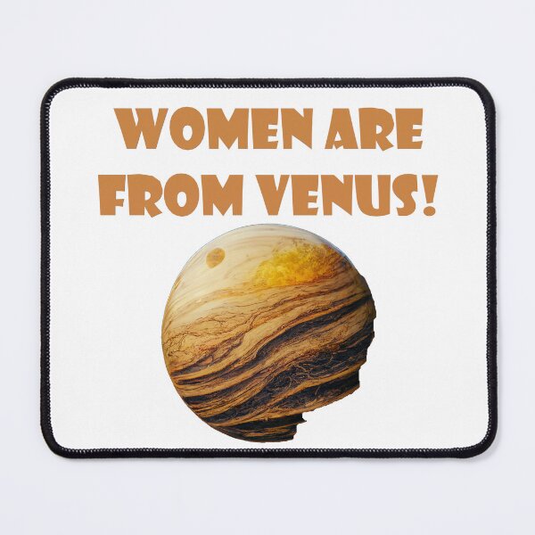 Item preview, Women are from Venus! designed and sold by Maniock.