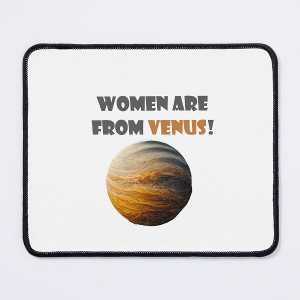 Item preview, Copy of Women are from Venus! designed and sold by Maniock.