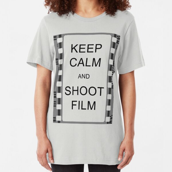 KEEP CALM AND SHOOT FILM Slim Fit T-Shirt