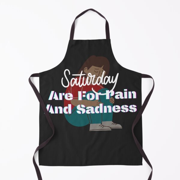 Item preview, Saturdays Are For Pain And Sadness designed and sold by fordogg 3.