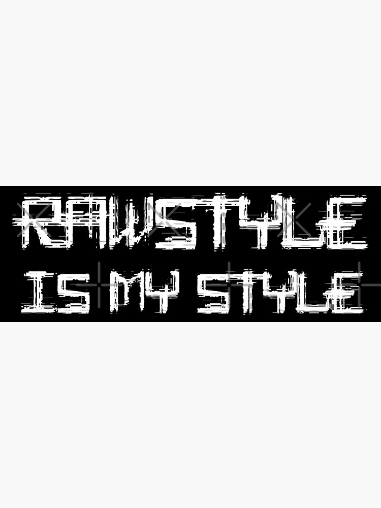 le style hardstyle est mon style