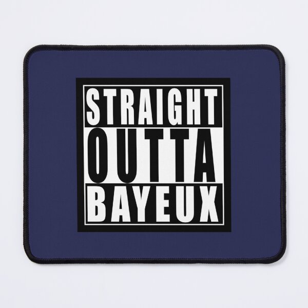 Item preview, Straight Outta Bayeux, Brazil   designed and sold by DaltonyTurners.