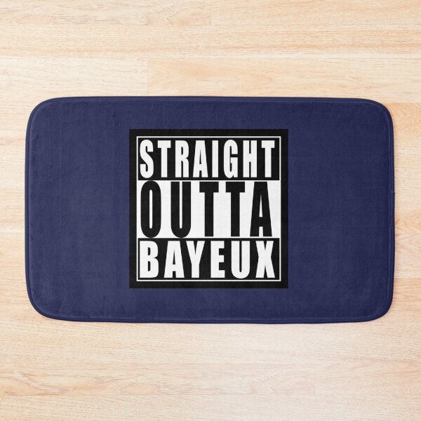Item preview, Straight Outta Bayeux, Brazil   designed and sold by DaltonyTurners.