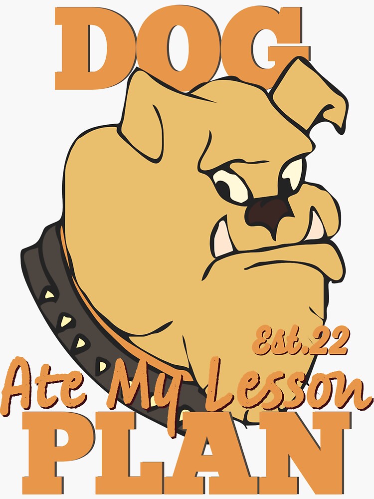 "DOG ATE MY LESSON PLAN" Sticker for Sale by GAADesignz Redbubble