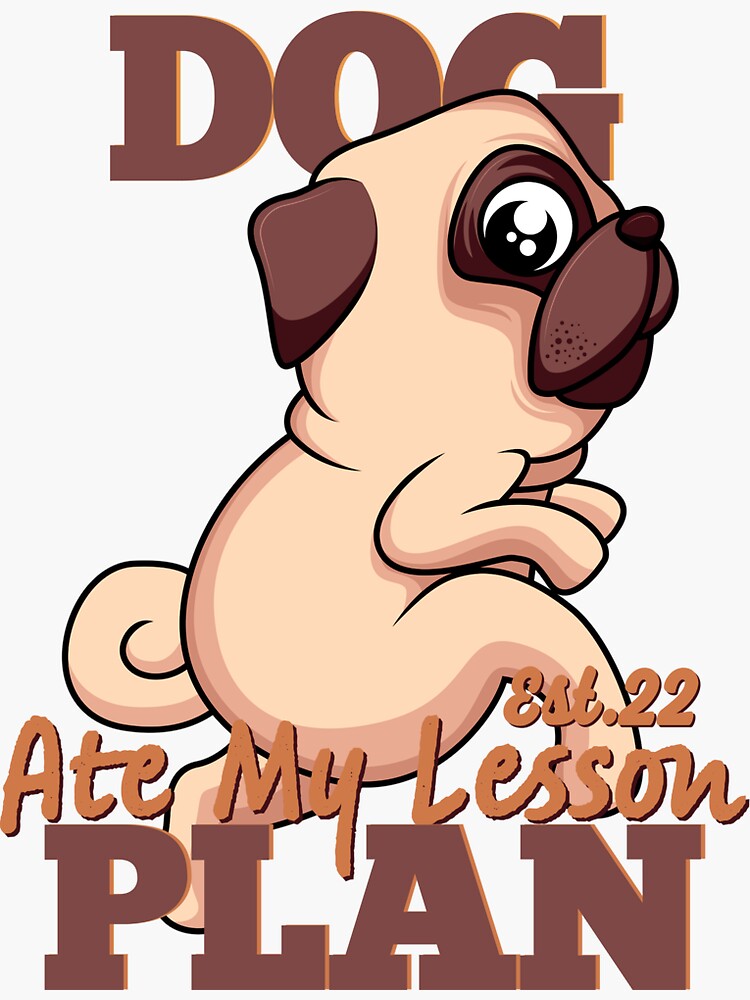 "DOG ATE MY LESSON PLAN" Sticker for Sale by GAADesignz Redbubble