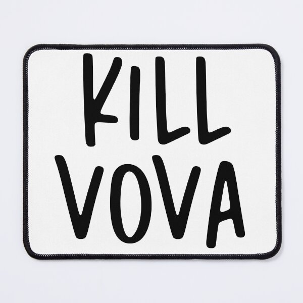 Item preview, Kill VOVA designed and sold by Ketrinartistka.