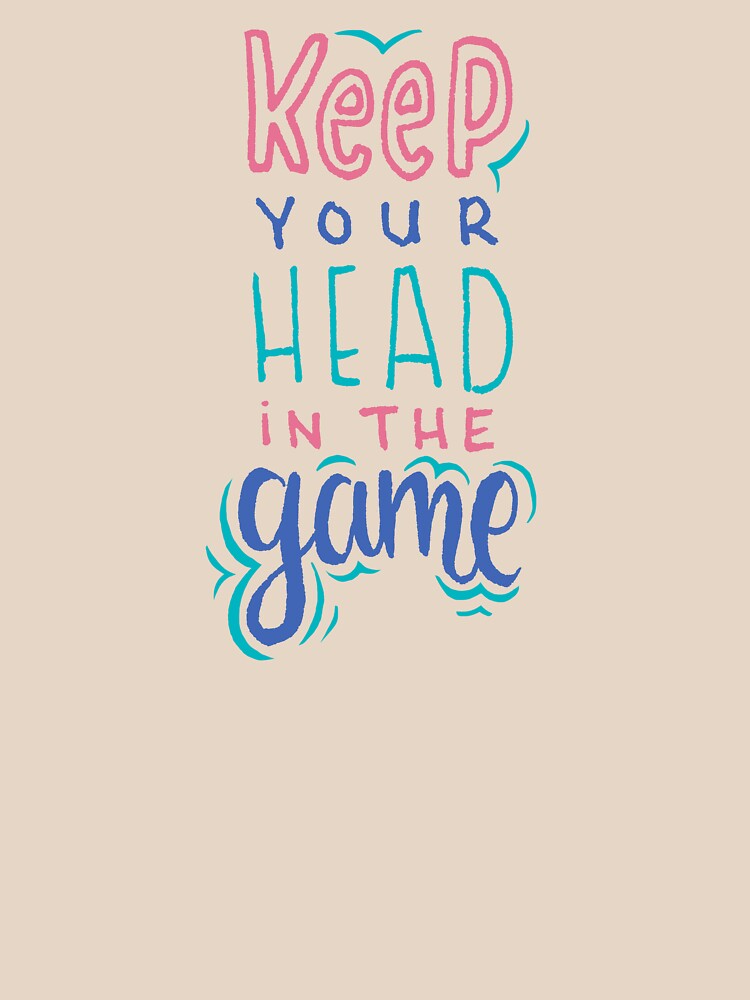 Keep Your Head In The Game by mirunasfia