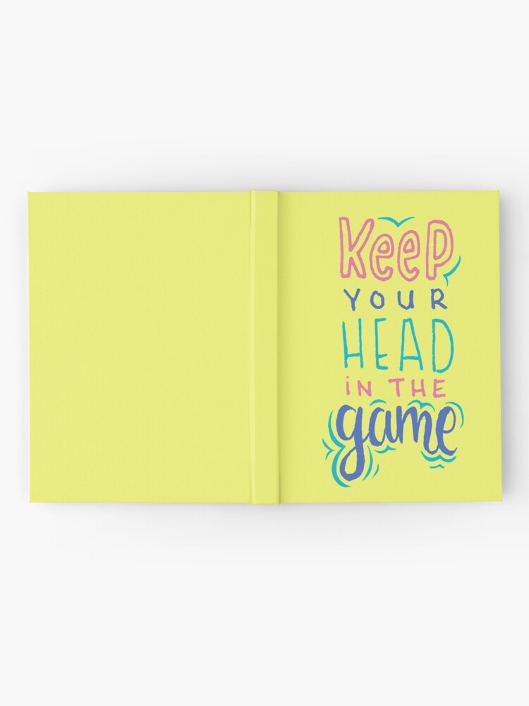 Alternate view of Keep Your Head In The Game Hardcover Journal