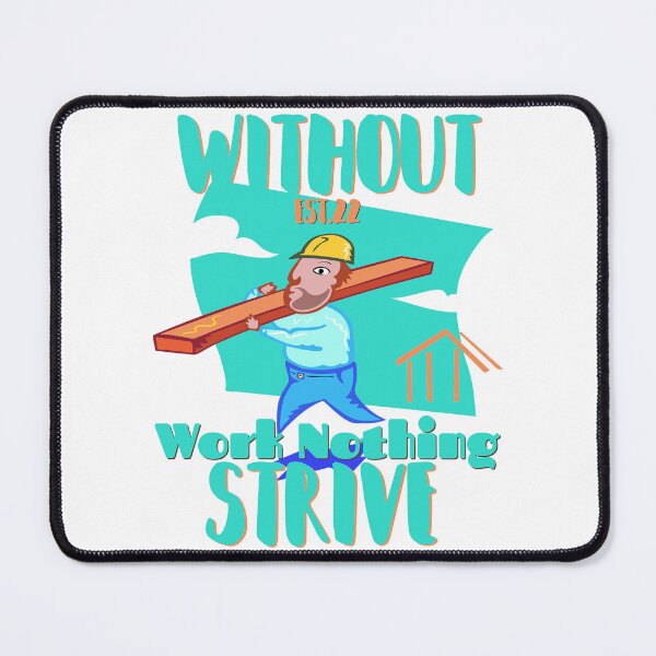 Item preview, WITHOUT WORK NOTHING STRIVE designed and sold by GAADesignz.